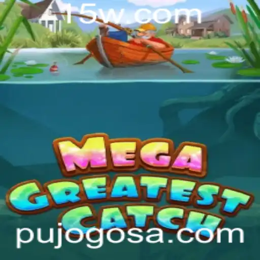 MegaGreatestCatch: Descubra o Novo Fenômeno dos Jogos